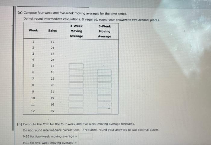 Refer To The Gasoline Sales Time Series Data In The Given Table Week 1 2 3 4 5 6 7 8 9 10 11 12 A Compute Four Week A 2