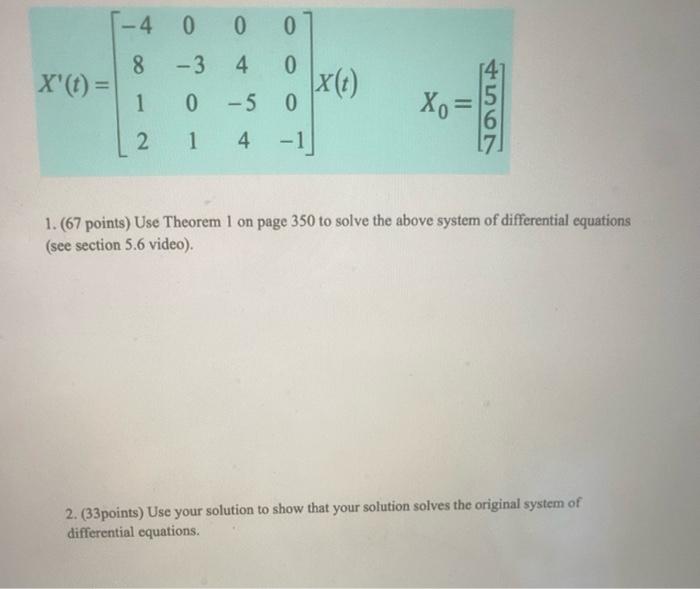 X T 4 0 0 8 3 4 1 0 50 14 2 0 0 X T Xo 4567 1 67 Points Use Theorem 1 On Page 350 To Solve The Above Syst 1