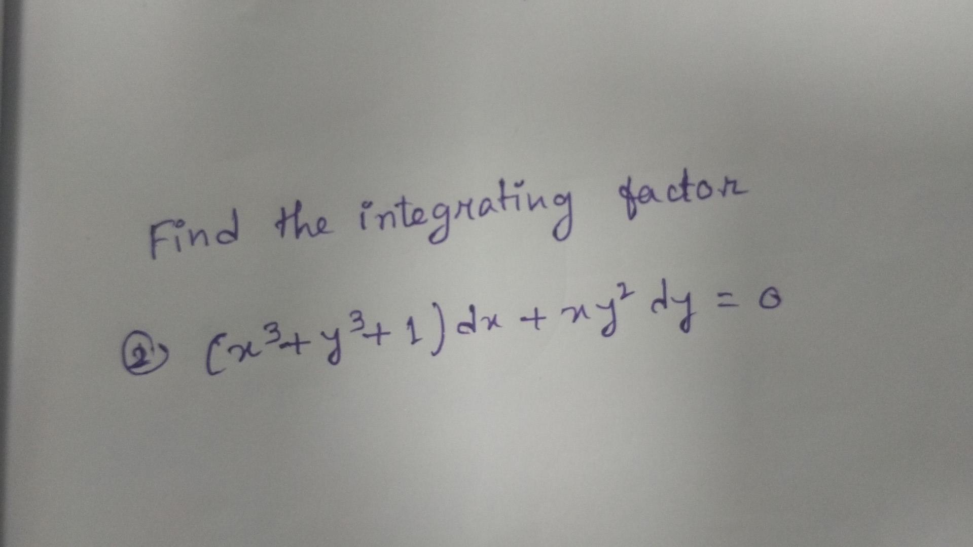 Find The Integrating Factor X Y 1 Dx Ny Dy O 1
