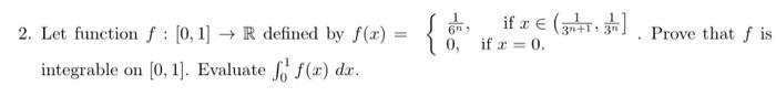 2 Let Function F 0 1 R Defined By F X Integrable On 0 1 Evaluate F F X Dx If 33 Prove That F Is 3 1