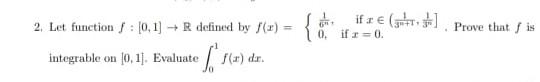 2 Let Function F 0 1 R Defined By F 2 Of S Jo Integrable On 0 1 Evaluate F X Dr If 0 If R 0 Pro 1