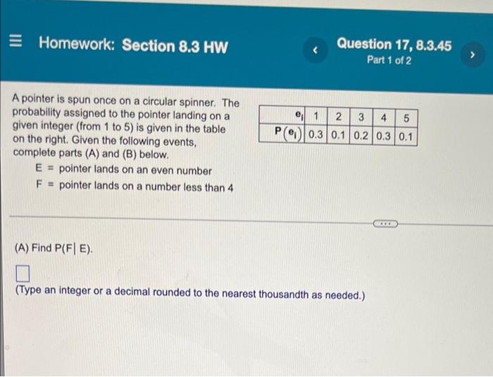 E Homework Section 8 3 Hw A Pointer Is Spun Once On A Circular Spinner The Probability Assigned To The Pointer Landing 1