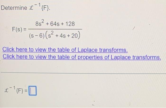 Determine 1 F L F S 8s 64s 128 S 6 S 4s 20 Click Here To View The Table Of Laplace Transforms Click 1