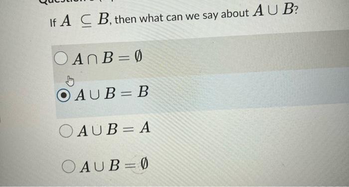 If Acb Then What Can We Say About Aub Oanb 0 Oaub B Oaub A Oaub 0 Que If A B A Then What Can We Say About An B Oanb 1