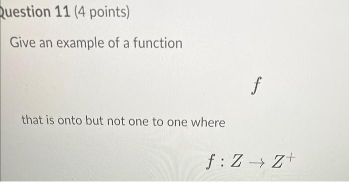 Question 8 1 Point Select All Of The Functions From The Set Of Integers To The Set Of Integers That Are Onto 4 F X 5