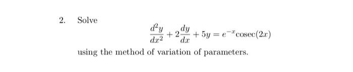 1 Find The General Solution Of The Differential Equation Ly 4sis 2 3 By Using The Method Of Undetermined Coeficients 7