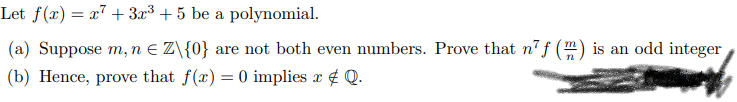 Let F X X 3x 5 Be A Polynomial A Suppose M N Z 0 Are Not Both Even Numbers Prove That N7f M Is An Odd 1