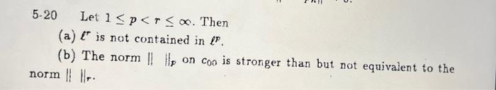 5 20 Let 1 P R Then A Is Not Contained In P B The Norm Norm On Coo Is Stronger Than But Not Equivalent To The 1