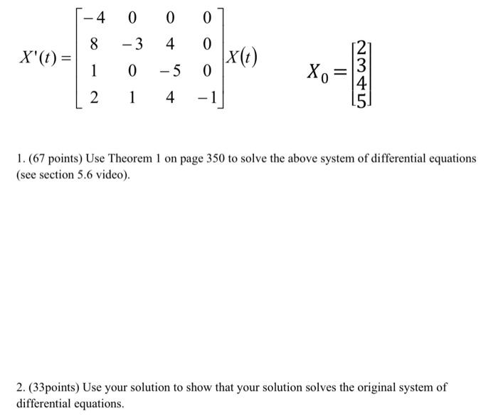 X T 4 0 8 3 1 0 2 1 4 0 0 4 0 5 0 X T Xo 0 2345 1 67 Points Use Theorem 1 On Page 350 To Solve The Above 1