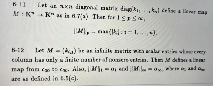 6 11 M K Let An Nxn Diagonal Matrix Diag K Kn Define A Linear Map K As In 6 7 A Then For 1 P 00 Mp 1