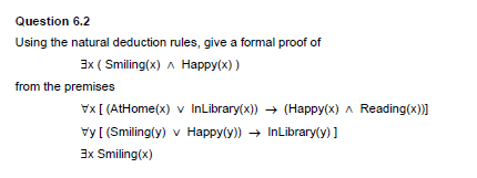 In This Question You Have To Construct Formal Proofs Using The Natural Deduction Rules The Fitch System Makes Use Of T 2