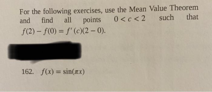 For The Following Exercises Use The Mean Value Theorem That And Find All Points 0 C 2 Such F 2 F 0 F C 2 0 162 1