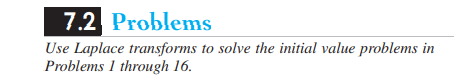 7 2 Problems Use Laplace Transforms To Solve The Initial Value Problems In Problems 1 Through 16 13 X 2y X 0 1