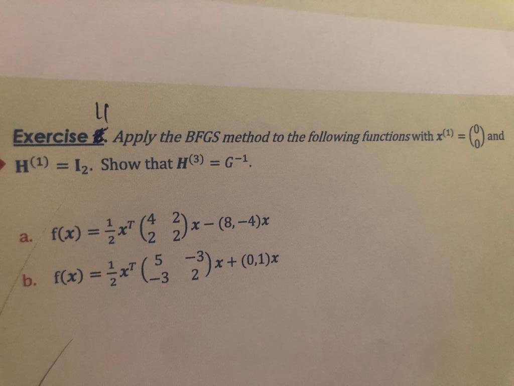 Li And Exercise Apply The Bfgs Method To The Following Functions With X H 1 I Show That H 3 G A F X 1
