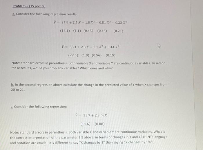 Problem 5 15 Points A Consider The Following Regression Results P 27 8 2 5 X 18 X 0 51 X 0 23 Xa 18 1 1 1 1