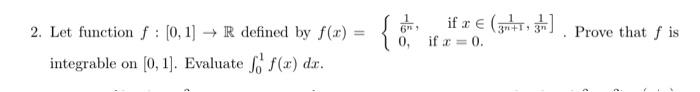2 Let Function F 0 1 R Defined By F X Integrable On 0 1 Evaluate F F X Dr If A 33 Prove That F Is 1