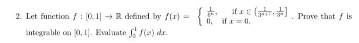 2 Let Function F 0 1 R Defined By F X 0 Integrable On 0 1 Evaluate F F X Dx 6n1 If 33 If X 0 1