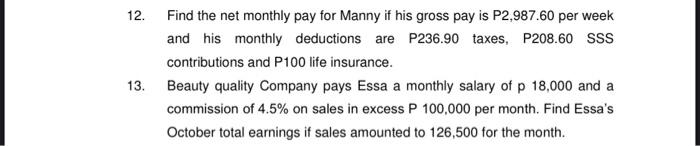 12 13 Find The Net Monthly Pay For Manny If His Gross Pay Is P2 987 60 Per Week And His Monthly Deductions Are P236 90 1