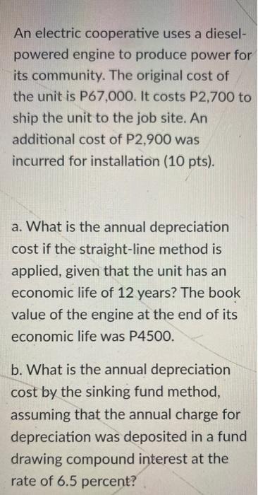 An Electric Cooperative Uses A Diesel Powered Engine To Produce Power For Its Community The Original Cost Of The Unit 1