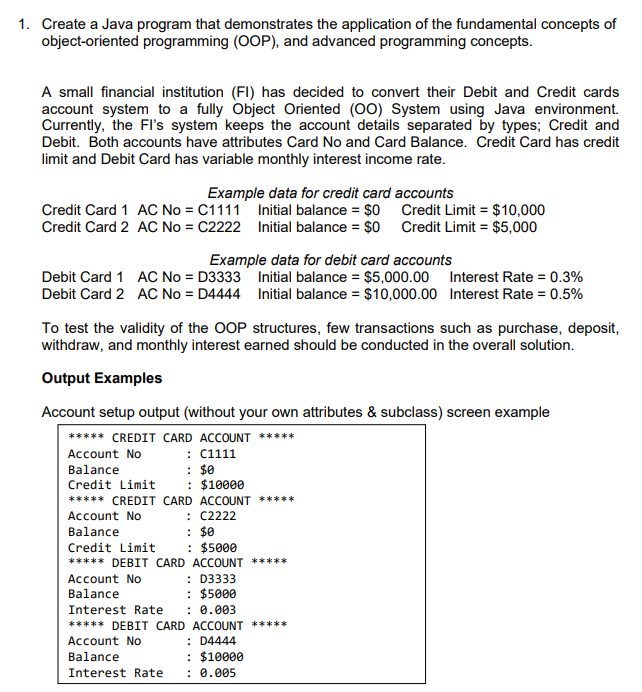 1 Create A Java Program That Demonstrates The Application Of The Fundamental Concepts Of Object Oriented Programming O 1