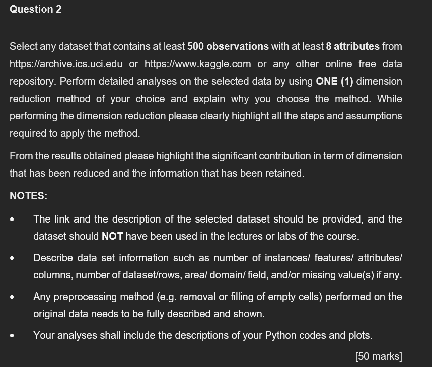 Question 2 Select Any Dataset That Contains At Least 500 Observations With At Least 8 Attributes From Https Archive Ic 1