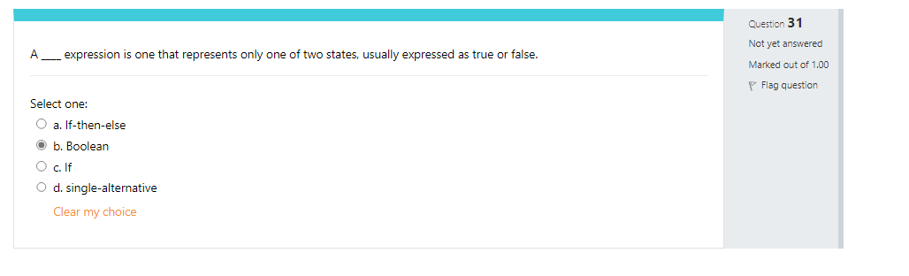 A Expression Is One That Represents Only One Of Two States Usually Expressed As True Or False Select One O A 1