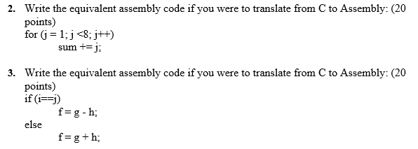 2 Write The Equivalent Assembly Code If You Were To Translate From C To Assembly 20 Points For J 1 J 8 J Su 1
