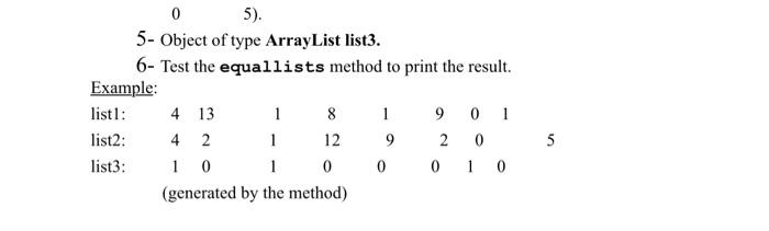 Part 1 Write A Method Called Equallists In A Class Called Compare The Method Accepts Three Arraylist Objects List1 L 2