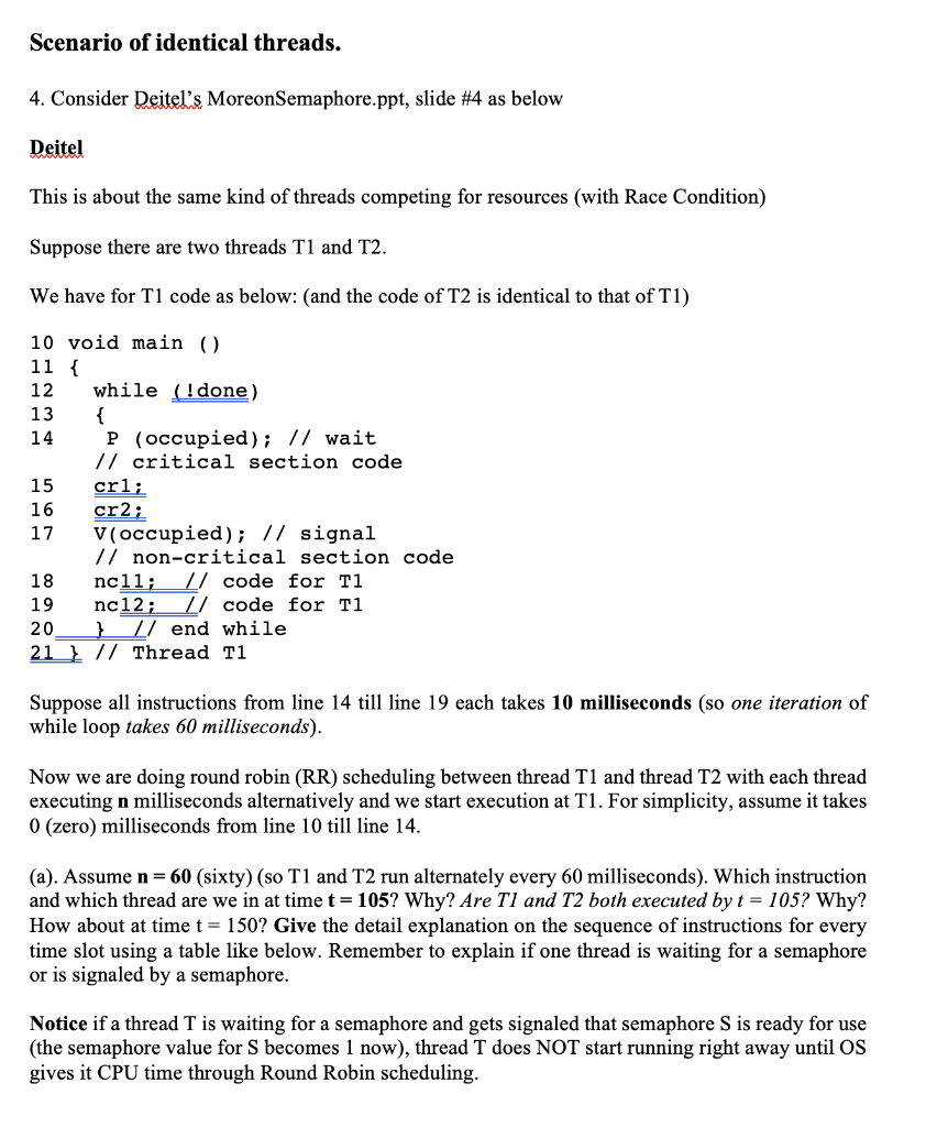 Scenario Of Identical Threads 4 Consider Deitel S Moreonsemaphore Ppt Slide 4 As Below Deitel This Is About The Same 1