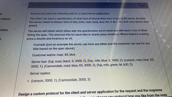 Ty Policies Online 0 Assume You Have The Following Task For A Client Server Application The Client Can Send A Specifica 1
