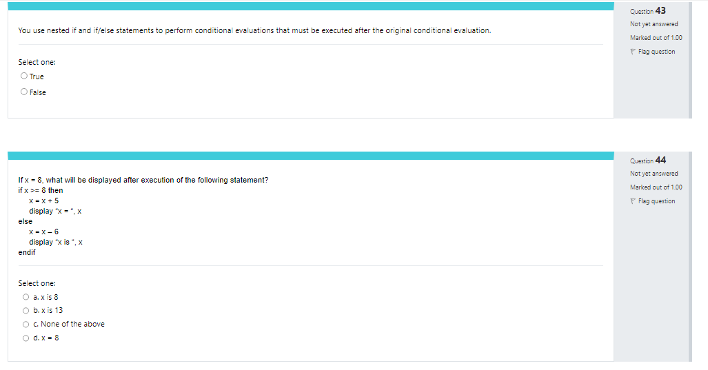 You Use Nested If And If Else Statements To Perform Conditional Evaluations That Must Be Executed After The Original Con 1
