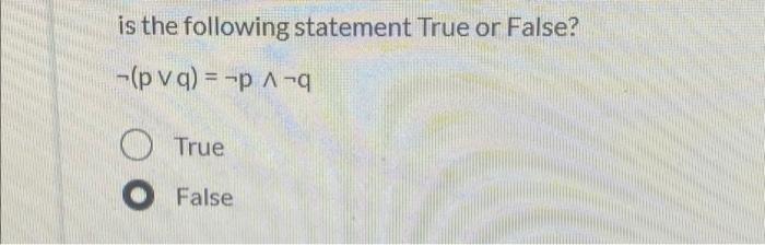Is The Following Statement True Or False Pvq P Q True False 1