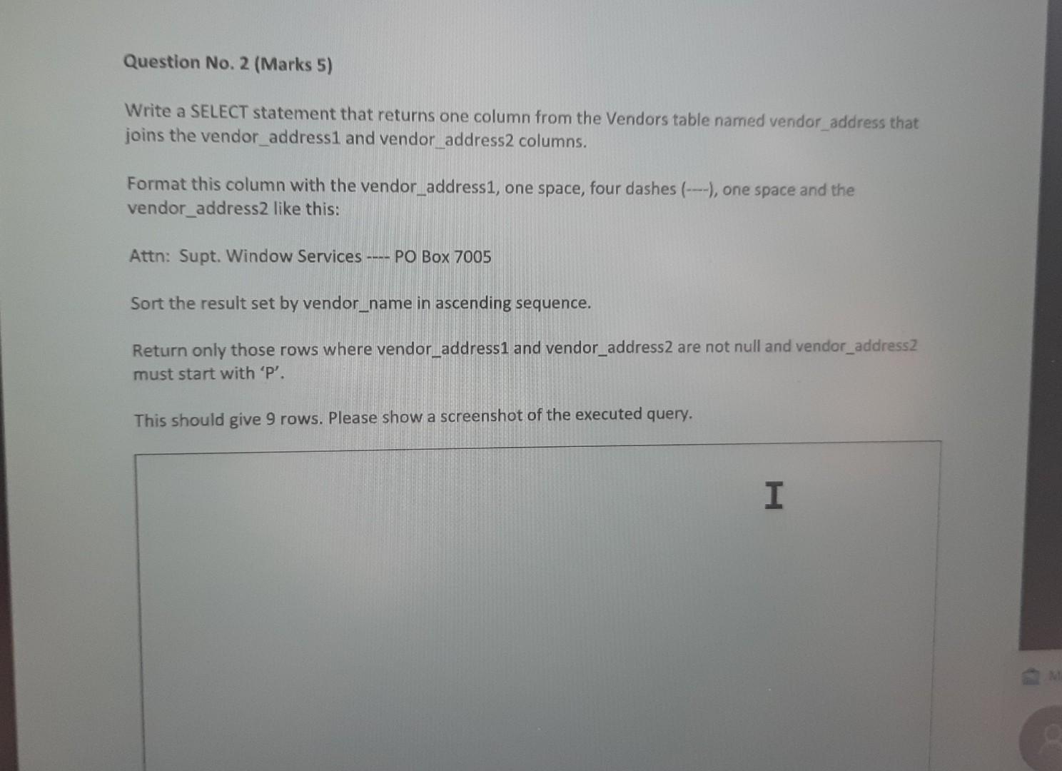 Name Question No 1 Marks 3 Write A Select Statement That Returns These Columns From The Invoices Table Invoice Numbe 2