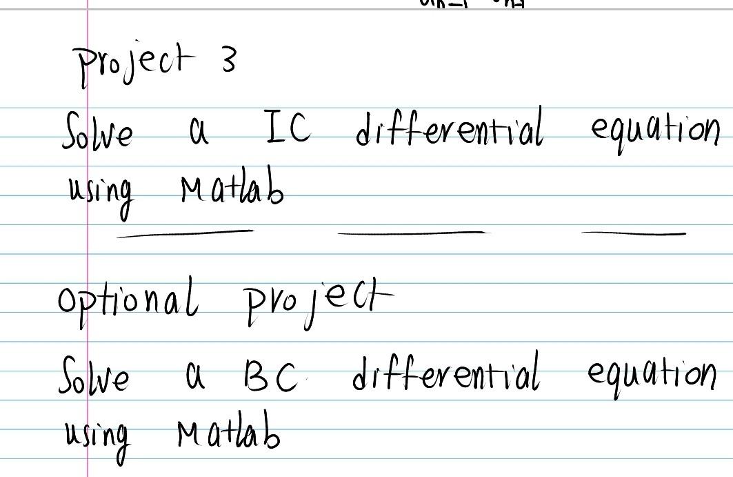 Project 3 Solve A Using Matlab Ic Differential Equation Optional Project A Bc Solve Using Matlab Differential Equation 1
