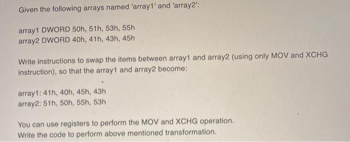 Given The Following Arrays Named Array1 And Array2 Array1 Dword 50h 51h 53h 55h Array2 Dword 40h 41h 43h 45h 1