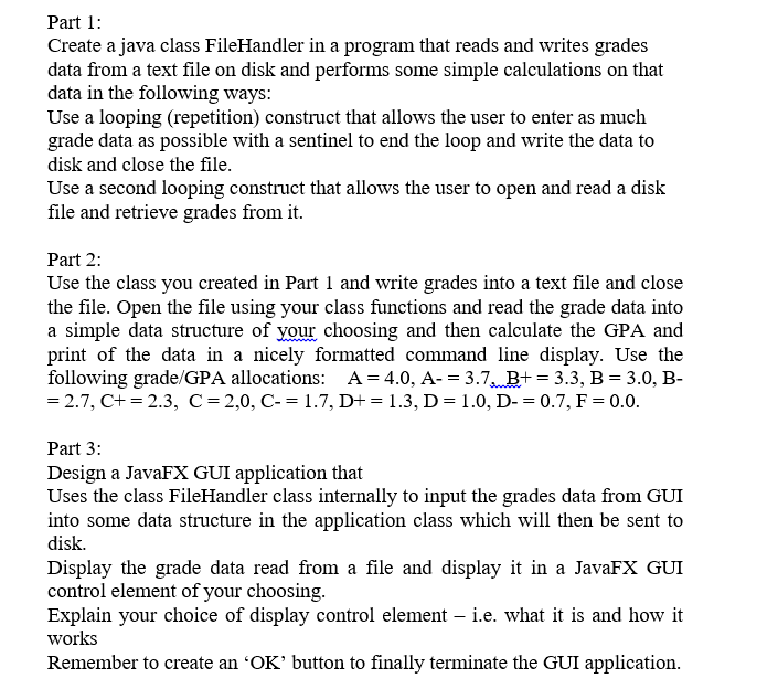 Part 1 Create A Java Class Filehandler In A Program That Reads And Writes Grades Data From A Text File On Disk And Perf 1