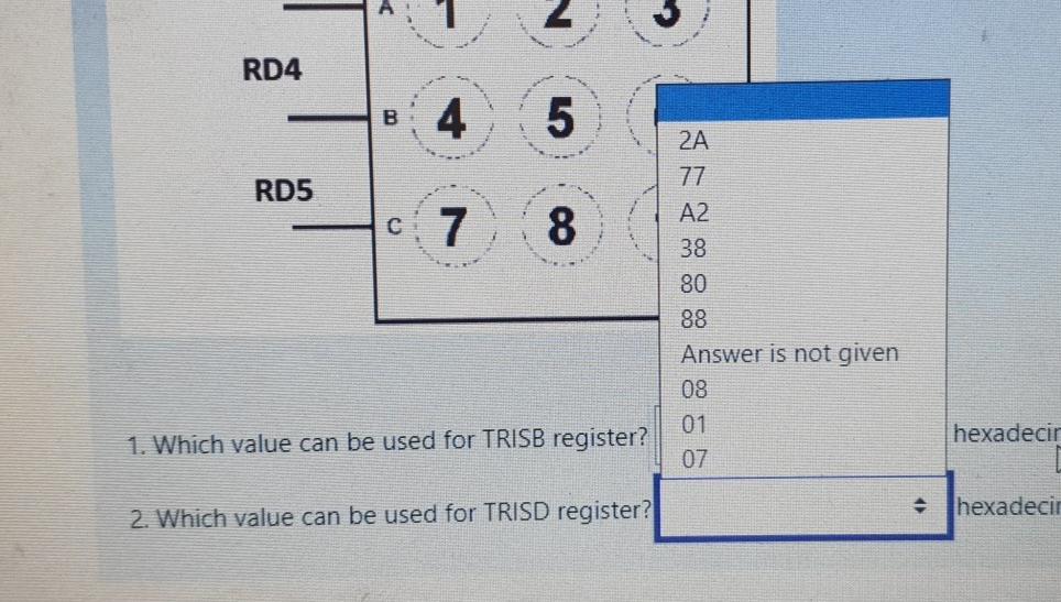 Assume A 7 Segment Display And A Keypad Connected To Pins Of Our Microcontroller As Shown In The Circuit 220r Rbo Rb1 R 3
