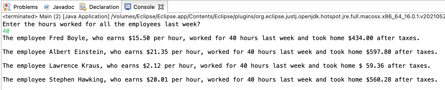 For This Programming Assignment You Will Create A Simple Weekly Paycheck Estimator Program You Will Need To Write A Pro 2