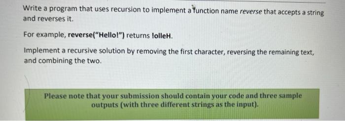 Write A Program That Uses Recursion To Implement A Function Name Reverse That Accepts A String And Reverses It For Exam 1