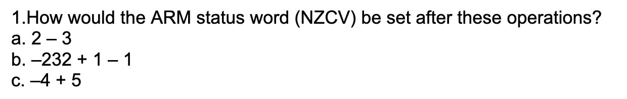 1 How Would The Arm Status Word Nzcv Be Set After These Operations A 2 3 B 232 1 C 4 5 1 1