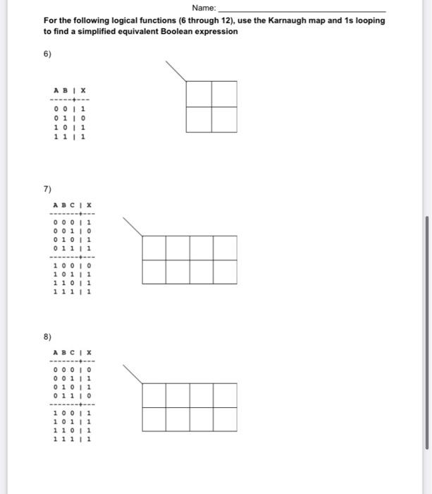 Name For The Following Logical Functions 6 Through 12 Use The Karnaugh Map And 1s Looping To Find A Simplified Equiv 1