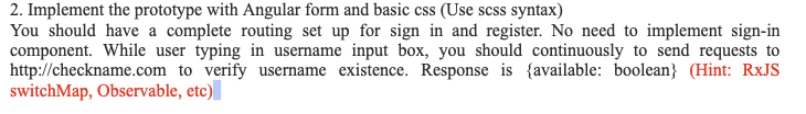 2 Implement The Prototype With Angular Form And Basic Css Use Scss Syntax You Should Have A Complete Routing Set Up F 1