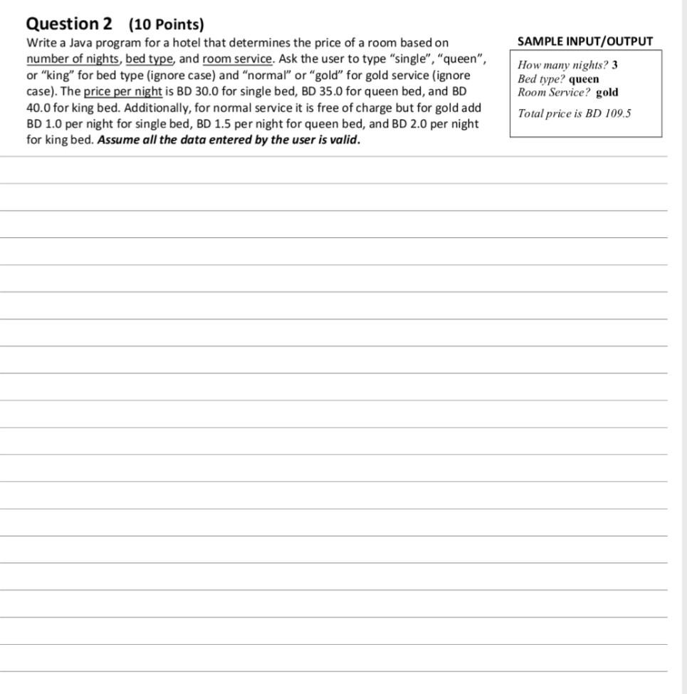 Question 2 10 Points Write A Java Program For A Hotel That Determines The Price Of A Room Based On Number Of Nights B 1
