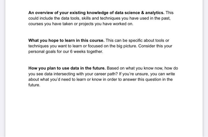 An Overview Of Your Existing Knowledge Of Data Science Analytics This Could Include The Data Tools Skills And Techni 1