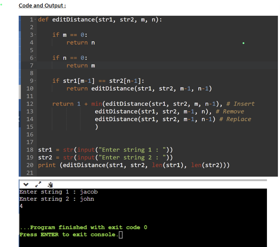 Python Code For This Problem Given Below Def Editdistance Str1 Str2 M N If M 0 Return N If N 0 Return M I 1
