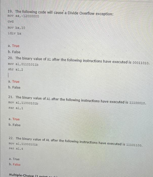 19 The Following Code Will Cause A Divide Overflow Exception Mov Ax 12000000 Cwd Mov Bx 10 Idiv Bx A True B False 1