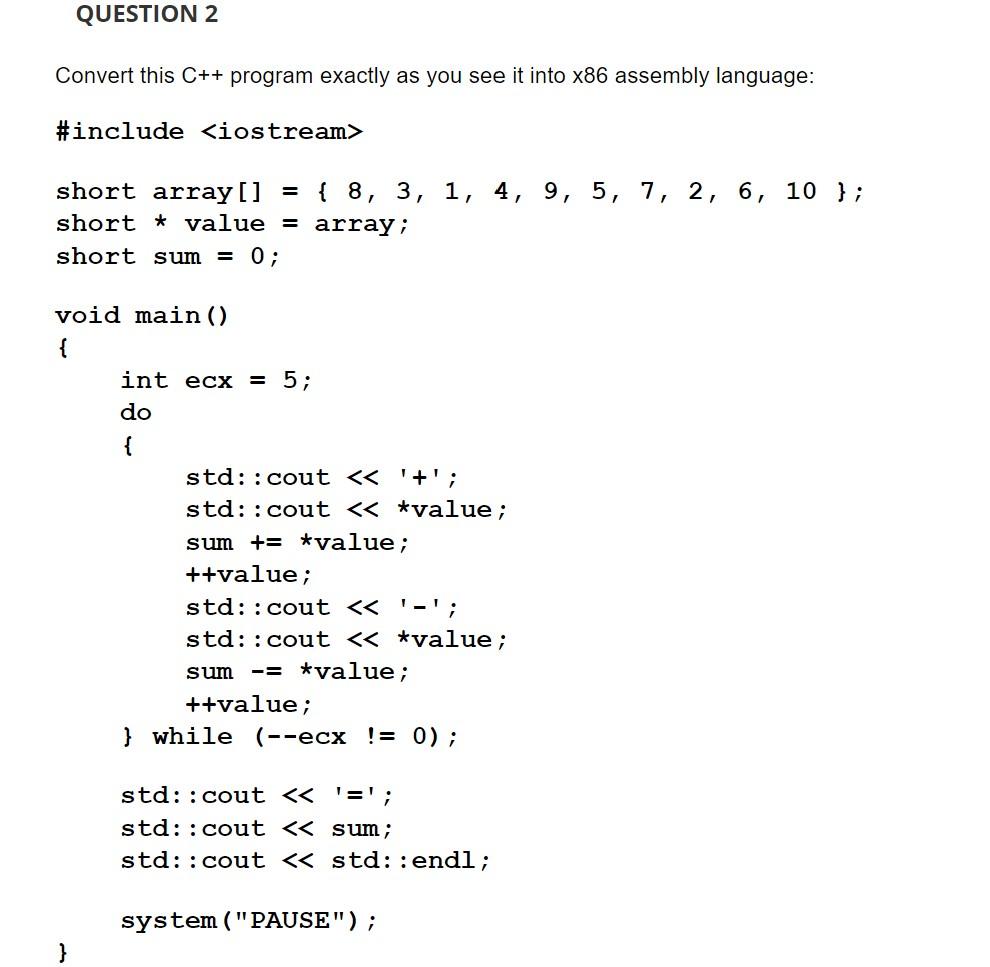 Question 2 Convert This C Program Exactly As You See It Into X86 Assembly Language Include Iostream Short Array 1