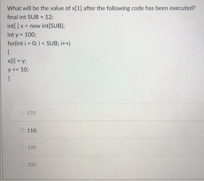 Java Question Provide Explanation And Answer 1
