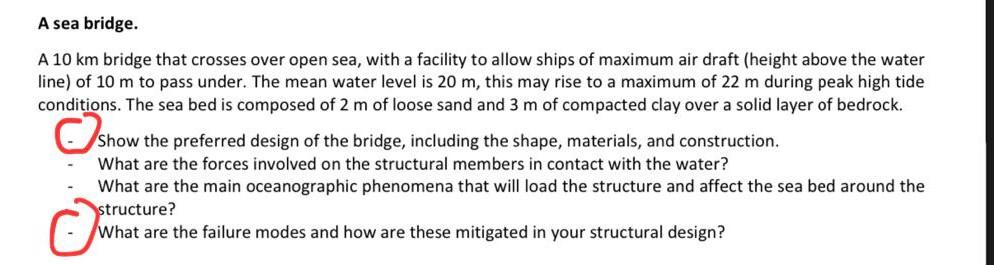 A Sea Bridge A 10 Km Bridge That Crosses Over Open Sea With A Facility To Allow Ships Of Maximum Air Draft Height Abo 1