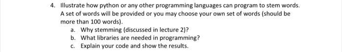 4 Illustrate How Python Or Any Other Programming Languages Can Program To Stem Words A Set Of Words Will Be Provided O 2